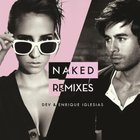 Naked (Remixes) (CDS) (With Enrique Iglesias)