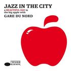 Gare Du Nord - Jazz In The City
