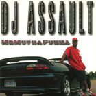 DJ Assault - Mrmuthafukka