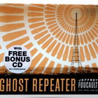 Jeffrey Foucault - Ghost Repeater (Limited Edition) CD1