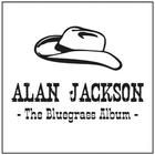 Alan Jackson - Bluegrass Album