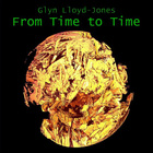 Glyn Lloyd-Jones - From Time To Time