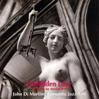 John Di Martino's Romantic Jazz Trio - Forbidden Love: Tribute To Madonna
