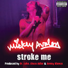 Stroke Me (CDS)