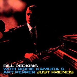 Just Friends (With Art Pepper & Richie Kamuca) (Remastered 2006)