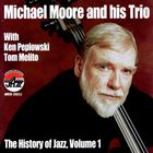 Michael Moore - History Of Jazz Vol. 1
