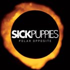 Sick Puppies - Polar Opposite (EP)