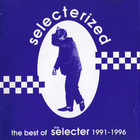 The Selecter - Selecterized (Best Of 1991-1996)