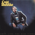 Craig Ruhnke - Just Like The Old Times (Remastered 2011)