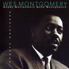 Wes Montgomery - Groove Brothers (Remastered 1999)