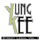 Yung Kee - Street Legal Vol. 1