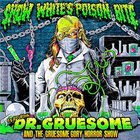 Snow White's Poison Bite - Featuring: Dr Gruesome & Gr