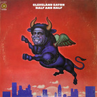 Cleveland Eaton - Half And Half (Vinyl)