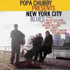 Popa Chubby - Popa Chubby Presents New York City Blues