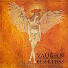 Vaughn - Fearless
