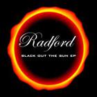 Radford - Black Out The Sun (EP)