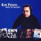 Kim Pensyl - Under The Influence
