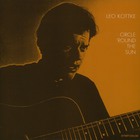 Leo Kottke - Circle Round The Sun (Vinyl)