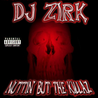 DJ Zirk - Nuttin' But The Killaz