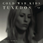 Cold War Kids - Tuxedos (EP)