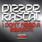Dizzee Rascal - I Don't Need A Reason (CDS)