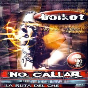 Ruta Del Che: No Callar