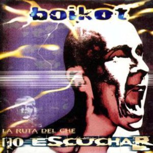 Ruta Del Che: No Escuchar