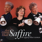 Saffire - The Uppity Blues Women - Ain't Gonna Hush