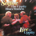 Saffire - The Uppity Blues Women - Live & Uppity