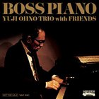 Yuji Ohno - Boss Piano (With Friends)