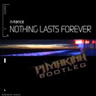 N-Trance - Nothing Lasts Forever (MCD)