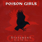 Poison Girls - Statement: Songs Of Praise + Later Recordings CD4