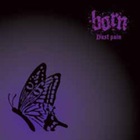 Born - Dust Pain (CDS)