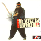 Popa Chubby - Live At FIP CD1