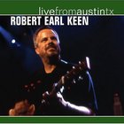 Robert Earl Keen - Live From Austin TX