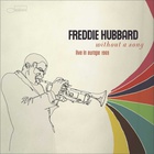 Freddie Hubbard - Without A Song: Live In Europe 1969