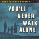 The Oak Ridge Quartet - You'll Never Walk Alone (Vinyl)