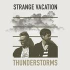Strange Vacation - Thunderstorms