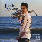 Justin Young - Nothin' But Love