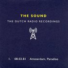 The Sound - Dutch Radio Recordings: 1981, Amsterdam, Paradiso CD1