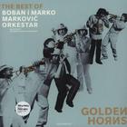 Boban Markovic Orkestar - Golden Horns: The Best Of Boban I Marko Markovic Orkestar