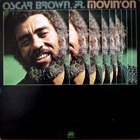 Oscar Brown Jr. - Movin' On (Vinyl)