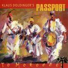 Klaus Doldingers Passport - To Morocco