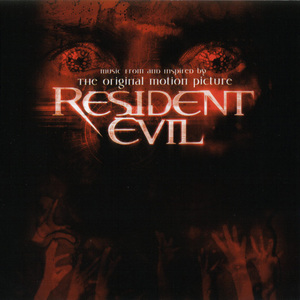 Resident Evil: Music From And Inspired By The Original Motion Picture