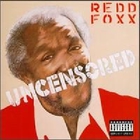 redd foxx - Uncensored (Explicit)