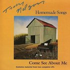 Tracy Nelson - Homemade Songs: Come See About Me