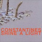 Constantines - Shine A Light