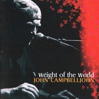 John Campbelljohn - Weight Of The World