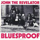John The Revelator - Bluesproof