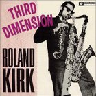 Roland Kirk - Third Dimension (Vinyl)